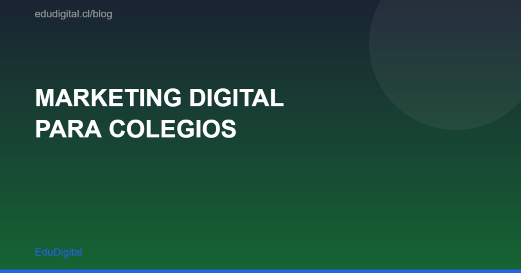 Marketing digital para colegios