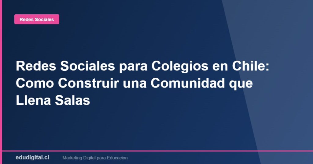 Redes Sociales para Colegios en Chile