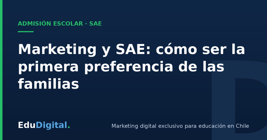 Marketing y SAE para colegios — EduDigital
